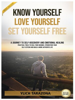 cover image of Know Yourself, Love Yourself, Set Yourself Free